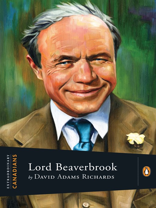 Title details for Lord Beaverbrook by David Adams Richards - Wait list